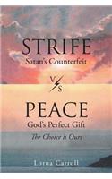 Strife (Satan's Counterfeit) vs. Peace (God's Perfect Gift)