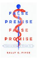 False Premise, False Promise