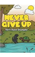 Never Give Up