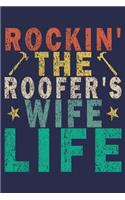 Rockin' The Roofer's Wife Life