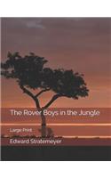 The Rover Boys in the Jungle: Large Print