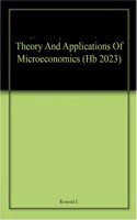 Theory And Applications Of Microeconomics (Hb 2023)