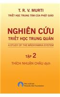 Nghiên Cứu Triết Học Trung Quán - Tập 2