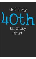Notebook Journal: 40th Birthday 6x9 Dot Grid 120 Pages