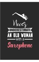 Never Underestimate An Old Woman With A Saxophone