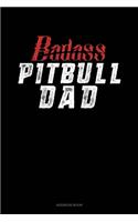 Badass Pitbull Dad: Address Book(1356 Address Book)