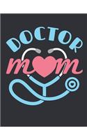 Doctor Mom: Doctor 2020 Weekly Planner (Jan 2020 to Dec 2020), Paperback 8.5 x 11, Calendar Schedule Organizer