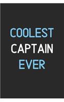 Coolest Captain Ever: Lined Journal, 120 Pages, 6 x 9, Funny Captain Notebook Gift Idea, Black Matte Finish (Coolest Captain Ever Journal)