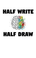 Half Write, Half Draw: the journal for people who write and draw