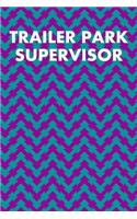 Trailer Park Supervisor: College Ruled Notebook 6"x9" 120 Pages