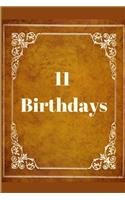 11 Birthdays: Celebration Message logbook For Visitors Family and Friends To Write In Comments & Best Wishes With and Gift Log (Celebration Guestbook)