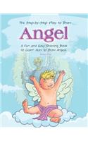 Step-by-Step Way to Draw Angle: A Fun and Easy Drawing Book to Learn How to Draw Angles