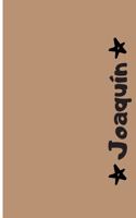 Joaquín: Cuaderno Con Portada Personalizada - Diario con 110 Páginas - Regalo Perfecto Para el Colegio, Trabajo o Universidad - Tamaño Mediano 15x22.86 cm