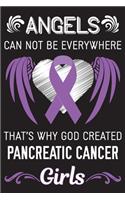 God Created Pancreatic Cancer Girls: Pancreatic Cancer Journal Notebook (6x9), Pancreatic Cancer Books, Pancreatic Cancer Gifts, Pancreatic Cancer Awareness Product