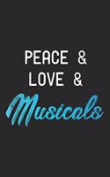Peace & Love & Musicals