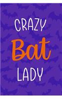 Crazy Bat Lady