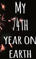 My 74th Year On Earth
