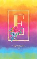 Weekly & Monthly Planner 2020 E: Rainbow Colorful Watercolor Monogram Letter E with Flowers (7.5 x 9.25 in) Vertical at a glance Personalized Planner for Women Moms Girls and School