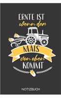 Ernte ist, wenn der Mais von oben kommt