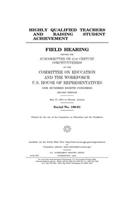 Highly qualified teachers and raising student achievement
