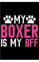 My Boxer Is My BFF