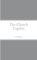 The Church Captive
