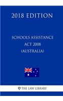 Schools Assistance Act 2008 (Australia) (2018 Edition)