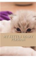 My kitten diary: Persian(My Kitten Diary)