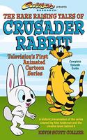 Hare Raising Tales of Crusader Rabbit