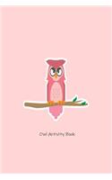 Owl Activity Book: Blank Ruled Kids Notebook Gift For Writing, Drawing, Note-Taking, Spelling, and Vocabulary