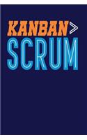 Kanban > Scrum