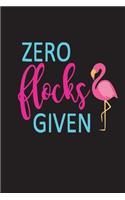 Zero Flocks Given