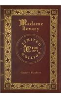 Madame Bovary (100 Copy Limited Edition)