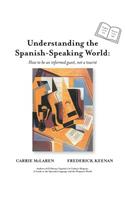 Understanding the Spanish-Speaking World