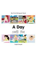 My First Bilingual Book-A Day (English-Bengali)
