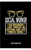 Social Worker - Notebook: Social Worker Notebook: Lined notebook for social workers to track all informations of daily work life for men and women