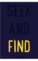 Seek and Find: Blank Lined Motivational Inspirational Quote Journal