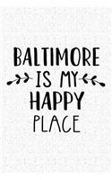 Baltimore Is My Happy Place