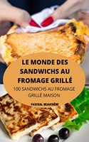 Monde Des Sandwichs Au Fromage Grillé