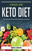 A Paleo And Keto Diet