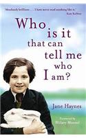 Who is it that can tell me who I am?