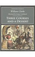 Three Courses and A Dessert