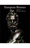 European Bronzes from the Quentin Collection