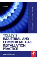 Tolley's Industrial and Commercial Gas Installation Practice: Gas Service Technology