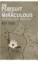 In Pursuit of the Miraculous