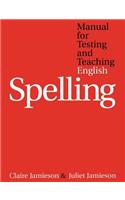 Manual for Testing and Teaching English Spelling