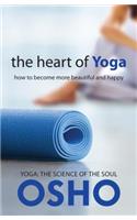 Heart of Yoga: How to Become More Beautiful and Happy