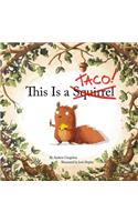 This Is a Taco!