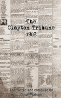 Clayton Tribune, 1902