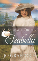 Mail Order Isabella: (29 Widows, Brides, and Secret Babies)